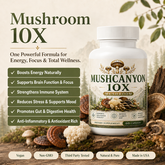 Mushcanyon 10X Mushroom(New look Same Formula)